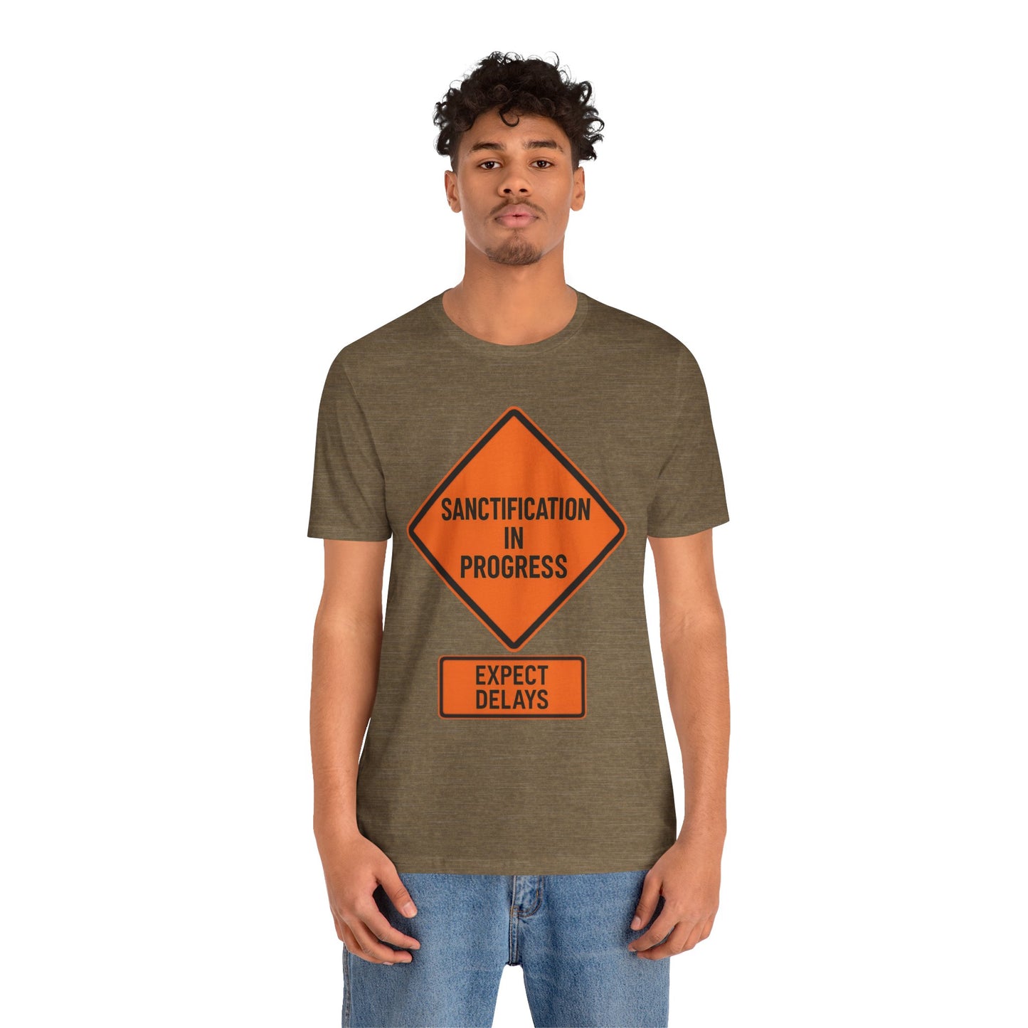 Sanctification in Progress – Expect Delays | Christian T-Shirt | Funny Christian T-Shirt | Religious Humor