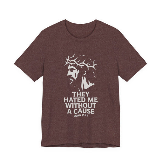 Heather Maroon t-shirt with a graphic of a Jesus with a crown of thorns and John 15:25